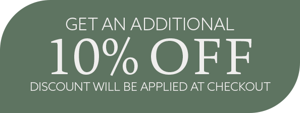 Get an Additional 10% OFF at Checkout