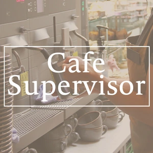 Cafe Supervisor Full Time (D2099)