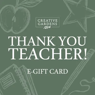 Creative Gardens E-Gift Card - Thank you Teacher
