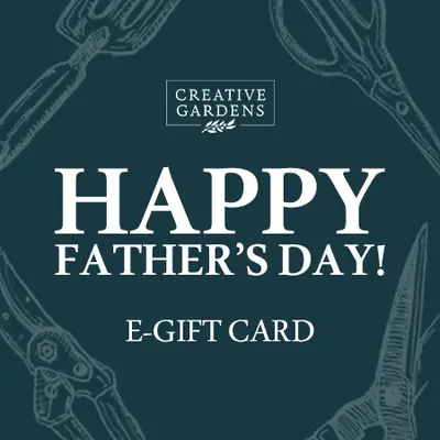 Creative Gardens Father's Day E-Gift Card